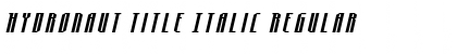 Hydronaut Title Italic Font