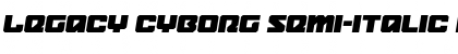 Download Legacy Cyborg Semi-Italic Font