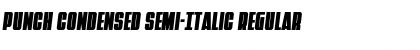Punch Condensed Semi-Italic Font