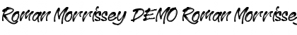 Roman Morrissey DEMO Roman Morrissey DEMO Font