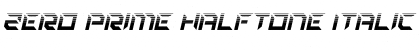 Download Zero Prime Halftone Italic Font