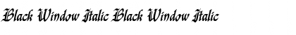 Black Window Italic Black Window Italic Font