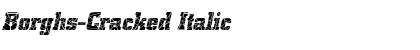 Borghs-Cracked Italic Font