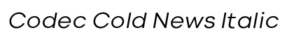 Codec Cold News Italic Preview