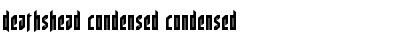 Deathshead Condensed Condensed Font