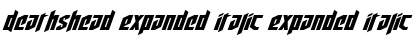 Deathshead Expanded Italic Expanded Italic Font