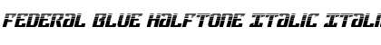 Federal Blue Halftone Italic Italic Font