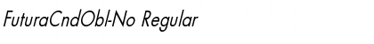 FuturaCndObl-No Regular Font