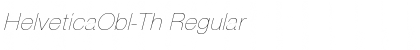 HelveticaObl-Th Regular Font