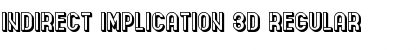 Indirect Implication 3D Regular Font