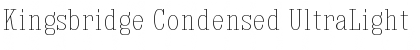 Kingsbridge Condensed UltraLight Font