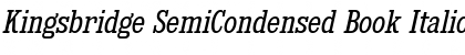 Kingsbridge SemiCondensed Book Italic Font