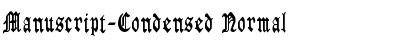 Manuscript-Condensed Normal Font