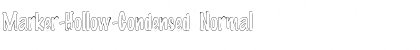 Marker-Hollow-Condensed Normal Font