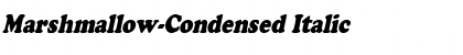 Marshmallow-Condensed Italic Font