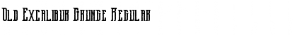 Old Excalibur Grunge Regular Font