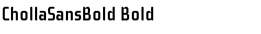ChollaSansBold Bold Font