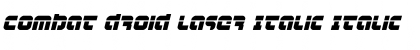 Combat Droid Laser Italic Font