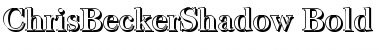 ChrisBeckerShadow Bold Font