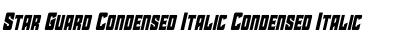 Download Star Guard Condensed Italic Font