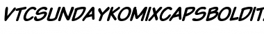 VTCSundaykomixcaps Bold Italic