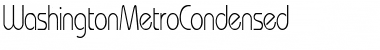 WashingtonMetroCondensed Regular Font