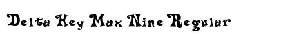 Delta Hey Max Nine Regular Font Preview