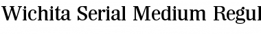 Wichita-Serial-Medium Regular Font