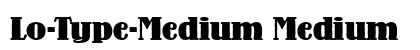 Lo-Type-Medium Medium font free download