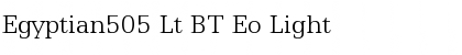 Egyptian505 Lt BT Eo Light Font