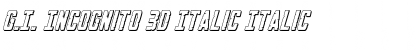 G.I. Incognito 3D Italic Italic Font