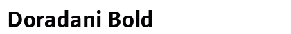 Doradani Bold Preview