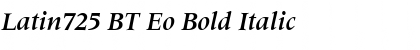 Latin725 BT Eo Bold Italic Font