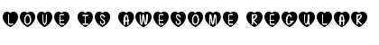 Love Is Awesome Font