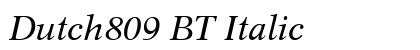 Dutch809 BT Italic Font Preview