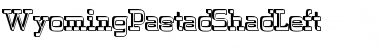 WyomingPastadShadLeft Font