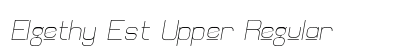 Elgethy Est Upper Regular Font Elgethy Est Upper Regular Font Preview