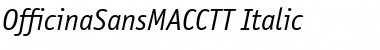 OfficinaSansMACCTT Italic Font