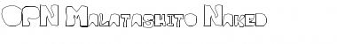 Download OPN Malatashito Naked Font