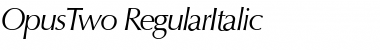 OpusTwo RegularItalic Font