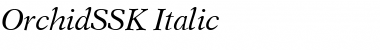OrchidSSK Italic Font