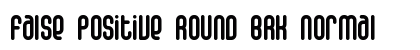 False Positive Round BRK Normal font free download