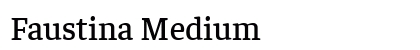 Faustina Medium Preview