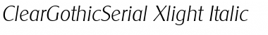 ClearGothicSerial-Xlight Italic