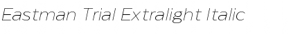 Eastman Trial Extralight Italic