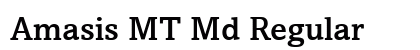 Amasis MT Md Regular Font Preview