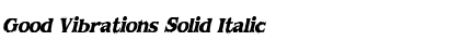 Good Vibrations Solid Italic Font