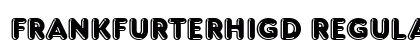 FrankfurterHigD Regular Font Preview