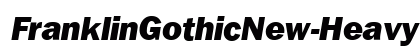 FranklinGothicNew-Heavy Italic preview FranklinGothicNew-Heavy Italic preview