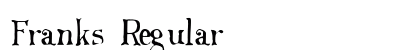 Franks Regular font free download